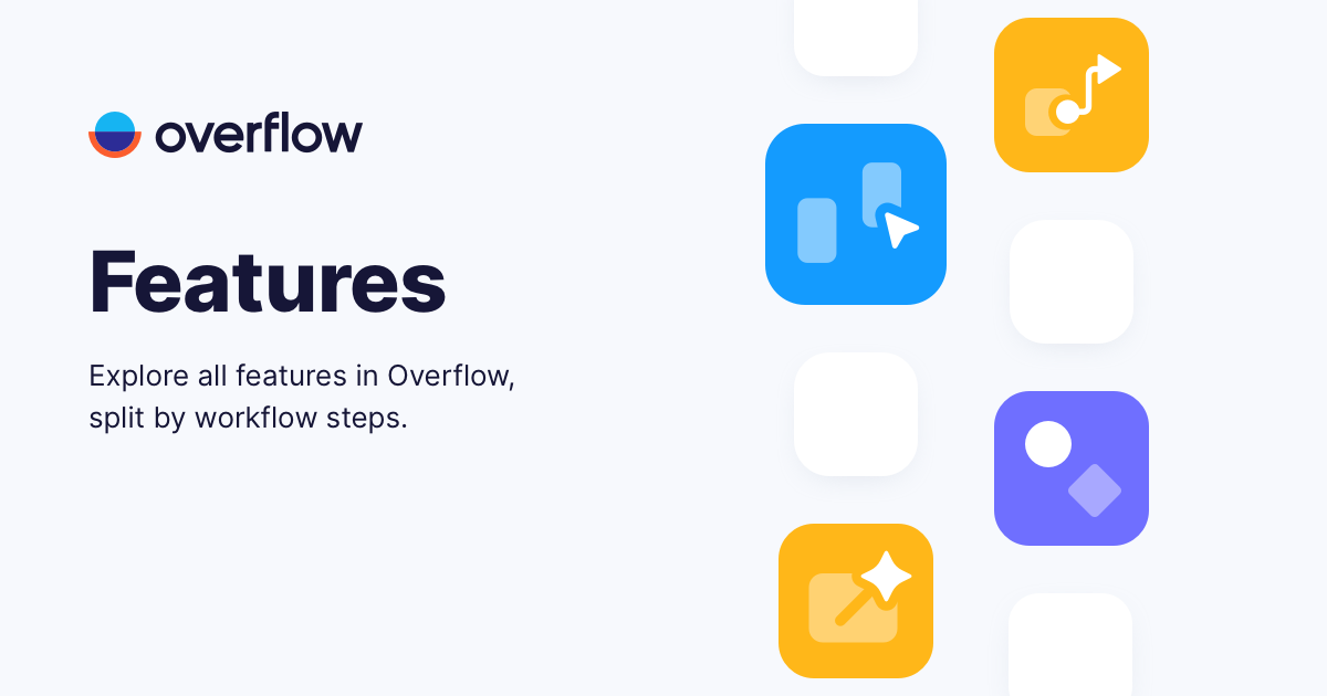 Tools Overflow Our powerful features | Overflow